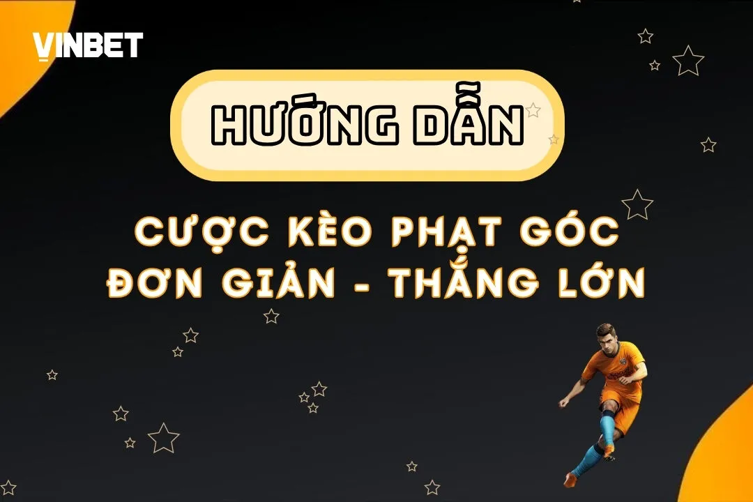 Có Nên Chọn Kèo Phạt Góc Khi Chơi Cá Cược Bóng Đá?